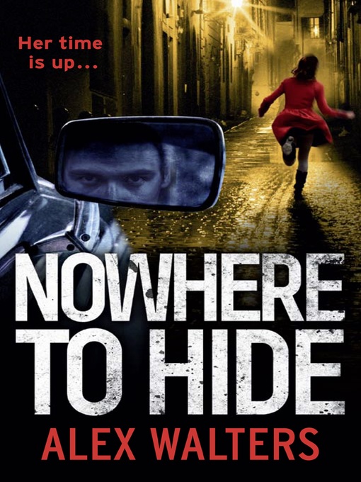 Title details for Nowhere to Hide by Alex Walters - Wait list
